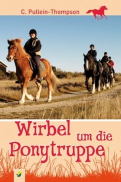 Wirbel um die Ponytruppe - Pullein-Thompson, Christine