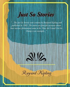 Just So Stories - Kipling, Ruyard