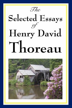 The Selected Essays of Henry David Thoreau - Thoreau, Henry David