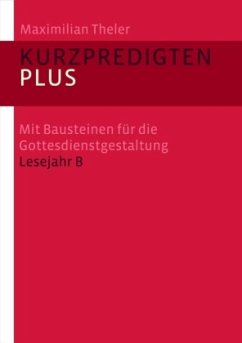 Kurzpredigten plus - Theler, Maximilian
