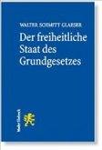 Der freiheitliche Staat des Grundgesetzes