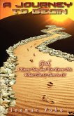 A Journey to Begin A Journey to Begin