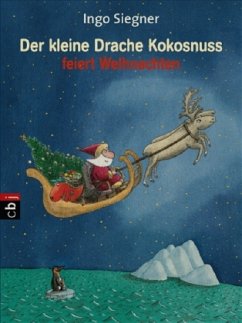 Der kleine Drache Kokosnuss feiert Weihnachten / Die Abenteuer des kleinen Drachen Kokosnuss Bd.2 - Siegner, Ingo