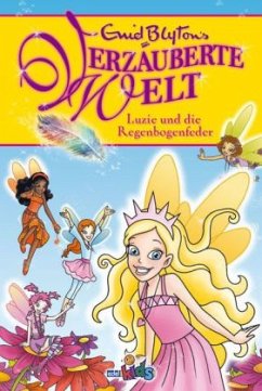 Cover Luzie und die Regenbogenfeder / Verzauberte Welt Bd.1