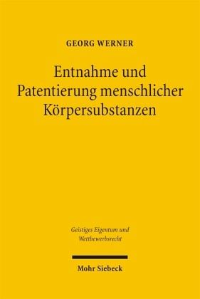 Entnahme und Patentierung menschlicher Körpersubstanzen