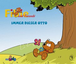 Immer dieser Otto / Fibie und Freunde