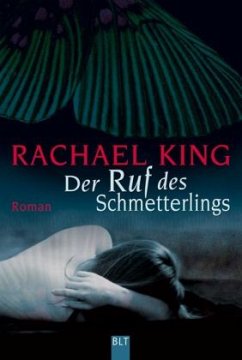 Der Ruf des Schmetterlings - King, Rachael