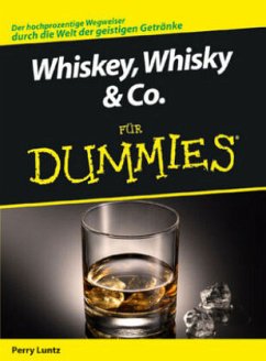 Whiskey, Whisky & Co. für Dummies - Luntz, Perry