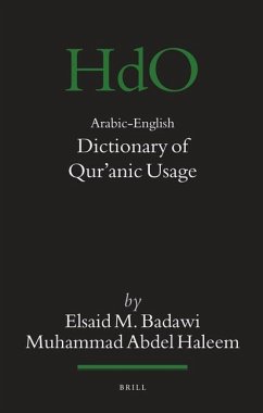 Arabic-English Dictionary of Qurʾanic Usage - Badawi, Elsaid; Haleem, Muhammed Abdel