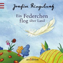 Ein Federchen flog über Land - Ringelnatz, Joachim