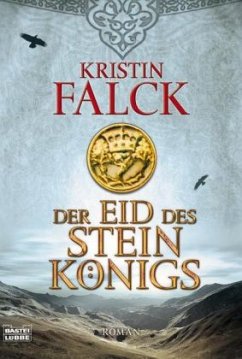 Der Eid des Steinkönigs - Falck, Kristin