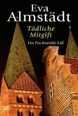 Tödliche Mitgift / Pia Korittki Bd.5