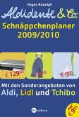 Aldidente & Co. Schnäppchenplaner 2009/2010