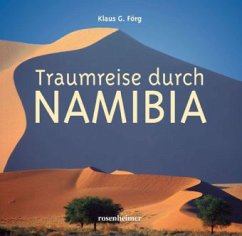 Traumreise durch Namibia - Förg, Klaus G.