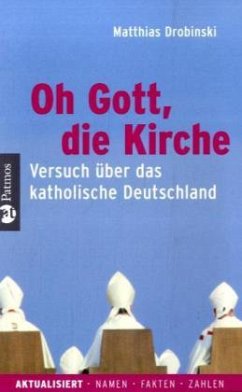 Oh Gott, die Kirche - Drobinski, Matthias