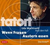 Udo Wachtveitl liest den Fall "Wenn Frauen Austern essen", 1 Audio-CD