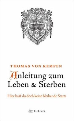 Anleitung zum Leben und Sterben - Thomas von Kempen