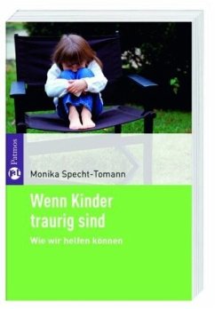 Wenn Kinder traurig sind - Specht-Tomann, Monika