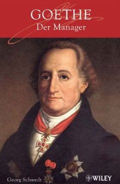 Goethe - der Manager - Schwedt, Georg