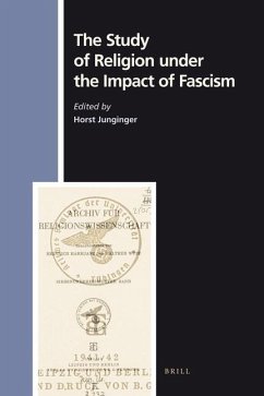 The Study of Religion Under the Impact of Fascism - Junginger, Horst