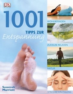 1001 Tipps zur Entspannung - Marriott, Susannah