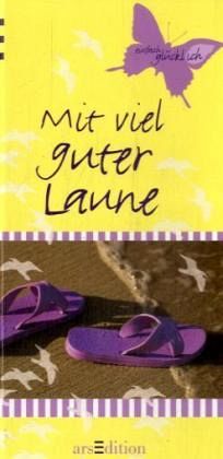 Mit viel guter Laune Mit viel guter Laune