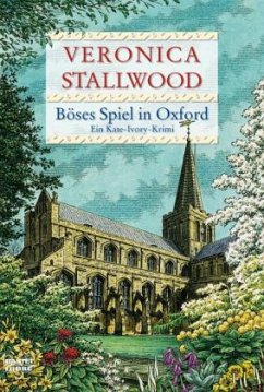 Böses Spiel in Oxford / Kate Ivory Bd.8 - Stallwood, Veronica