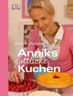 Anniks göttliche Kuchen - Wecker, Annik