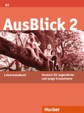 Lehrerhandbuch / AusBlick, Deutsch für Jugendliche und junge Erwachsene 2