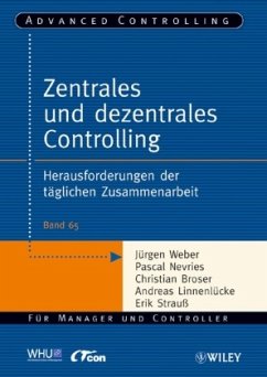 Zentrales und dezentrales Controlling - Weber, Jürgen / Nevries, Pascal / Broser, Christian / Linnenlücke, Andreas / Strauß, Erik