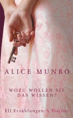 Wozu wollen Sie das wissen? - Munro, Alice