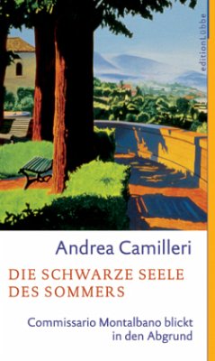 Die schwarze Seele des Sommers / Commissario Montalbano Bd.10 - Camilleri, Andrea