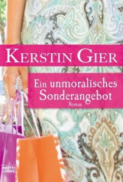 Ein unmoralisches Sonderangebot - Gier, Kerstin