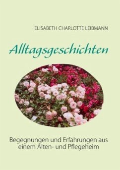 Alltagsgeschichten - Leibmann, Elisabeth Charlotte