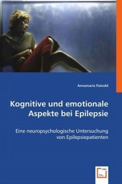 Kognitive und emotionale Aspekte bei Epilepsie - Painold, Annamaria