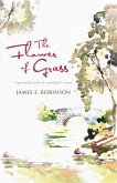 The Flower of Grass The Flower of Grass