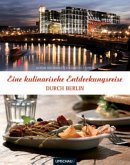 Eine kulinarische Entdeckungsreise durch Berlin