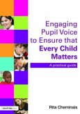 Engaging Pupil Voice to Ensure that Every Child Matters