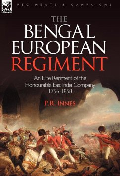 The Bengal European Regiment - Innes, P. R.