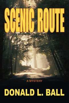 Scenic Route - Ball, Donald L.