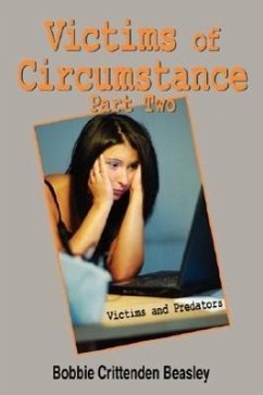Victims of Circumstance Part Two: Victims and Predators