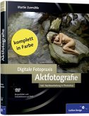 Digitale Fotopraxis: Aktfotografie