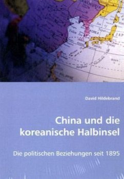 China und die koreanische Halbinsel - Hildebrand, David