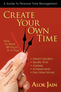 Create Your Own Time - Jain, Alok