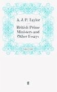 British Prime Ministers and Other Essays