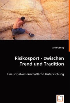 Risikosport - zwischen Trend und Tradition - Göring, Arne