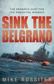 Sink the Belgrano Sink the Belgrano