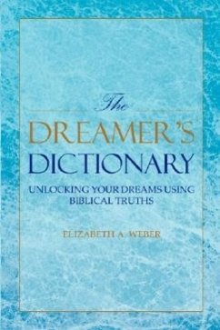The Dreamer's Dictionary - Weber, Elizabeth A.