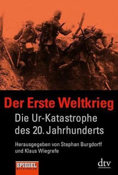 Der Erste Weltkrieg - Wiegrefe, Klaus / Burgdorff, Stephan (Hrsg.)