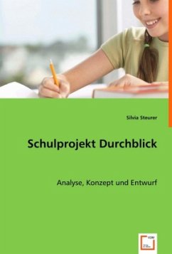 Schulprojekt Durchblick - Steurer, Silvia